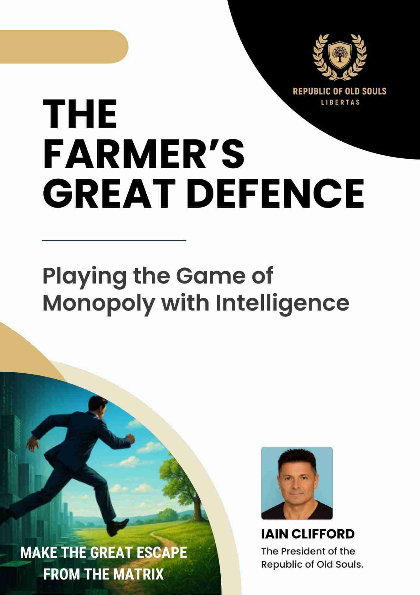 IAIN CLIFFORD - The Farmers Great Defence Playing the Game of Monopoly with Intelligence scaled - IAIN CLIFFORD
